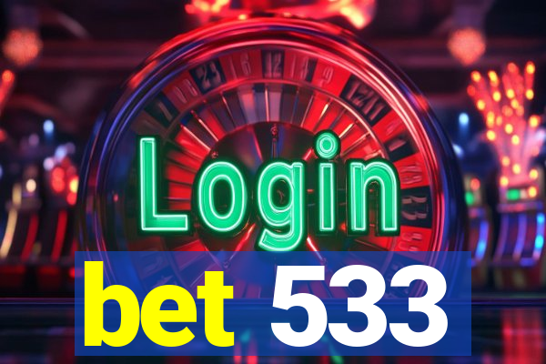 bet 533